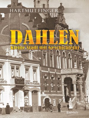 cover image of Dahlen--Kleine Stadt mit Geschichte(n)